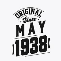 Born in May 1938 Retro Vintage Birthday, Original Since May 1938 vector