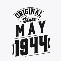 Born in May 1944 Retro Vintage Birthday, Original Since May 1944 vector