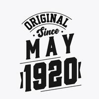 Born in May 1920 Retro Vintage Birthday, Original Since May 1920 vector