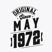 nacido en mayo de 1972 cumpleaños retro vintage, original desde mayo de 1972 vector