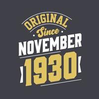 original desde noviembre de 1930. nacido en noviembre de 1930 retro vintage cumpleaños vector