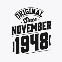 Born in November 1948 Retro Vintage Birthday, Original Since November 1948 vector