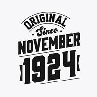 Born in November 1924 Retro Vintage Birthday, Original Since November 1924 vector