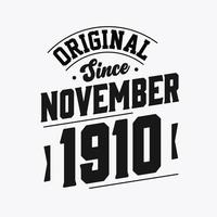 Born in November 1910 Retro Vintage Birthday, Original Since November 1910 vector