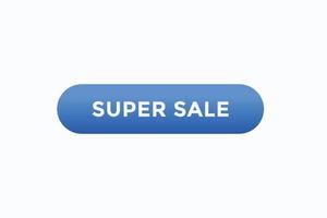 supe sale start doing button vectors.sign label speech bubble supe sale vector