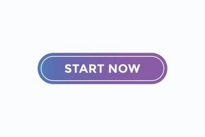 start now button vectors.sign label speech bubble start  now vector