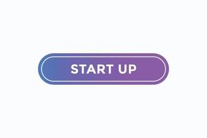 start up button vectors.sign label speech bubble start up vector