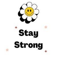 Stay Strong quote vector