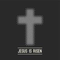 Easter background. He is risen. Halftone dots on dark Vector