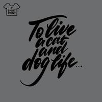 Handwritten lettering. Proverb To live a cat and dog life.. Vector illustration