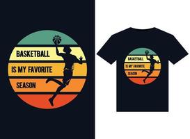 Basketball is my Favorite Season illustrations for print-ready T-Shirts design vector