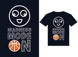 Madness Mode On illustrations for print-ready T-Shirts design vector