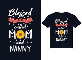 bendecida por ser llamada ilustraciones de mamá y niñera para el diseño de camisetas listas para imprimir vector