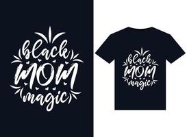 BLACK MOM MAGIC illustrations for print-ready T-Shirts design vector