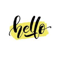 Word Hello for greetings. Script typography black color on brush stroke background. Hand drawn vvector design for ads, posters, banners, cards, prints. vector