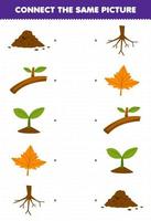 Education game for children connect the same picture of cartoon soil branch seed plant leaf root printable nature worksheet vector