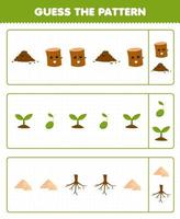 Education game for children guess the pattern each row from cute cartoon soil wood log seed plant sand root printable nature worksheet vector
