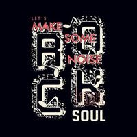 rock soul abstract graphic, typography vector, t shirt print, vector