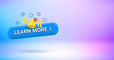 Learn more button with icons. Vector 3d banner with copy space