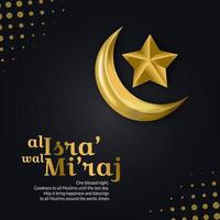 Greeting al isra' wal mi'raj with 3d star crescent moon with elegant concept vector