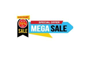 75 Percent MEGA SALE offer, clearance, promotion banner layout with sticker style. vector