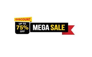 75 Percent MEGA SALE offer, clearance, promotion banner layout with sticker style. vector