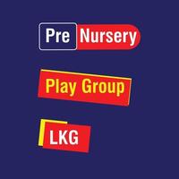 Pre Nursery , Play Group, LKG Free Vector