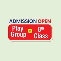Admissions Open Play group to 8th class Free vector