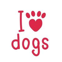 I love dogs inscription with paw heart vector