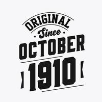 Born in October 1910 Retro Vintage Birthday, Original Since October 1910 vector