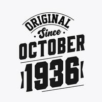 Born in October 1936 Retro Vintage Birthday, Original Since October 1936 vector