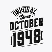 Born in October 1948 Retro Vintage Birthday, Original Since October 1948 vector