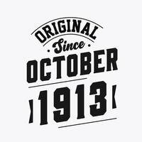 nacido en octubre de 1913 cumpleaños retro vintage, original desde octubre de 1913 vector