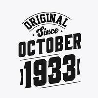nacido en octubre de 1933 cumpleaños retro vintage, original desde octubre de 1933 vector