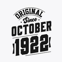 Born in October 1922 Retro Vintage Birthday, Original Since October 1922 vector