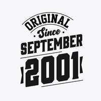 Born in September 2001 Retro Vintage Birthday, Original Since September 2001 vector