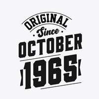 Born in October 1965 Retro Vintage Birthday, Original Since October 1965 vector