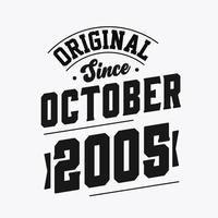 Born in October 2005 Retro Vintage Birthday, Original Since October 2005 vector