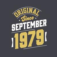 Original Since September 1979. Born in September 1979 Retro Vintage Birthday vector