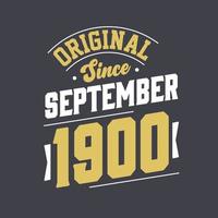 original desde septiembre de 1900. nacido en septiembre de 1900 retro vintage cumpleaños vector