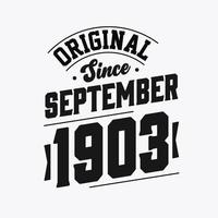 nacido en septiembre de 1903 cumpleaños retro vintage, original desde septiembre de 1903 vector