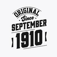 Born in September 1910 Retro Vintage Birthday, Original Since September 1910 vector