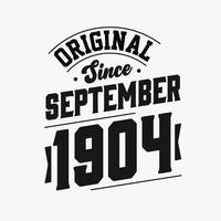 nacido en septiembre de 1904 cumpleaños retro vintage, original desde septiembre de 1904 vector
