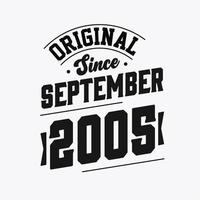 Born in September 2005 Retro Vintage Birthday, Original Since September 2005 vector