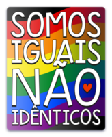 LGBTQIA poster in Portuguese on diversity flag background .Translation - We are equal, not identical. png