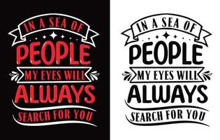 Valentines Typography  T-shirt Design . vector