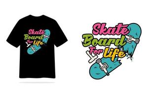 Skateboard for life tshirt black and white design vector