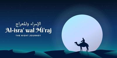 isra miraj the night journey on the desert with a full moon vector