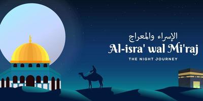 isra miraj el viaje nocturno con mezquita, hombres, camello y kaaba en el desierto con luna llena vector