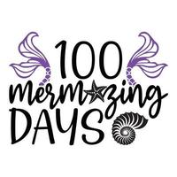 100 días de mermazing recortes vectoriales de sublimación de sirena para álbumes de recortes artesanías de papel tarjetas de felicitación camiseta vector